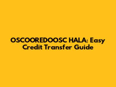 OSCOOREDOOSC HALA: Easy Credit Transfer Guide