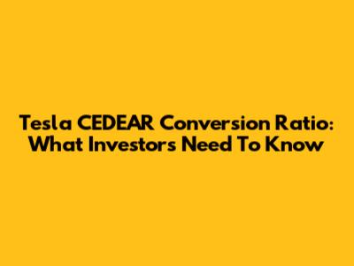 Tesla CEDEAR Conversion Ratio: What Investors Need To Know